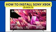 HOW TO EASILY INSTALL A 75-INCH SONY X90K TV USING OUR EXISTING TV WALL MOUNT BRACKET!