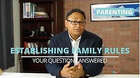Establishing family rules and consequences for kids | Improving family life