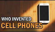 Who Invented Cell Phones (The History of Cell Phones In 3 Minutes) | Creative Vision