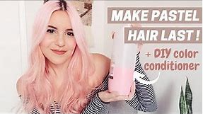 How to Make Pastel Hair Last Longer | 5 Tips + DIY Color Conditioner