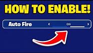 How To Enable AUTO FIRE in Fortnite! (Auto Fire Fortnite Setting)