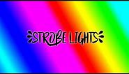 STROBE LIGHTS || 20 MINUTES (FAST)