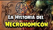 La Historia del Necronomicón