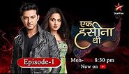 Ek Hasina Thi-Season 1 | Episode 1