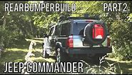 Jeep Commander - Rear Bumper Build - Part 2 - FABRICATION
