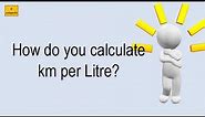 How Do You Calculate Km Per Litre?