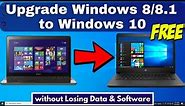 How to Upgrade Windows 8/8.1 To Windows 10 For Free without Losing data & Software