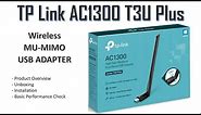 TP Link AC1300 ARCHER T3U PLUS Wireless USB MU-MIMO Adapter 2021 (w/ links to Linux Driver)