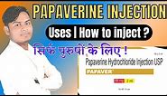 Papaverine hydrochloride injection usp | Papaver injection : Uses, Dosages & Side effects