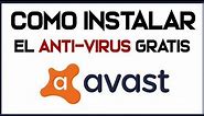 ➡️ Cómo instalar Avast Antivirus 2024 GRATIS 【 Tutorial Completo 】
