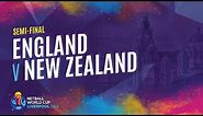 England v New Zealand | Semi Final | NWC2019