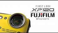 Fuji Guys - FUJIFILM FinePix XP120 Camera - First Look