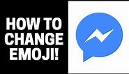 How To Change Emoji On Messenger 2021