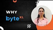 Why byteXL?
