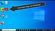 How To Add YouTube App on Desktop Screen Laptop / PC