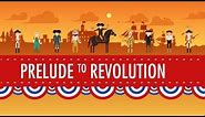 Taxes & Smuggling - Prelude to Revolution: Crash Course US History #6