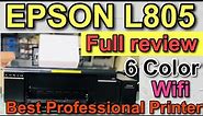 EPSON L805 full review I best 4x6 photo printer I best pvc card printing machine I wireless printer