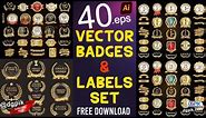 40 Vector Badges And Labels Set EPS Files | Adobe Illustrator Resource Free