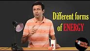 Different Forms Of Energy | Physics