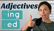 Common Mistakes with English ADJECTIVES 👉🏼 -ed and -ing endings