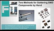 Two Methods for Soldering Surface Mount Components by Hand