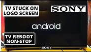 How to Fix SONY TV Stuck on Opening Logo Screen & Rebooting Continuously || SONY TV Won't Turn On