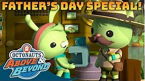 Octonauts: Above & Beyond - Father's Day Special! | Tweak & Ranger Marsh Compilation | @Octonauts​