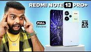 I Used Redmi Note 13 Pro Plus For 25 Days Plus! - My Review