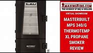 The Masterbuilt MPS 340/G Thermotemp XL Propane Smoker Review - Part 1 Virtual Showroom