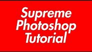 Supreme Logo Style Banner and Font - Photoshop Tutorial - Font Included