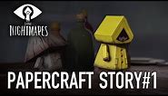 Little Nightmares - Papercraft Story #1