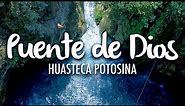 Puente de Dios, Huasteca Potosina