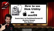 Disk Utility - How to Format , Partition and Restore images using Disk Utility! macOS Basics
