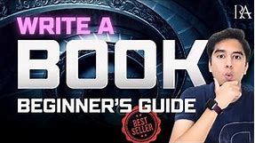 How to write a book (For Beginners) | Step By Step Process | Self Publishing