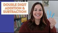 How to teach Double Digit Addition and Subtraction in 1st & 2nd Grade // double digit tips!