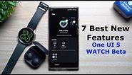 The Best of One UI 5 WATCH Beta: Top 7 Features