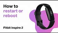 How to Restart Fitbit Inspire 2 (Reboot)