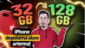 32 GB'lık iPhone nasıl 128 GB oldu? - iPhone depolama alanı artırma