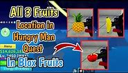All 3 Fruits (Apple, Banana, Pineapple) Locations In Blox Fruits Hungry Man Quest