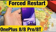 OnePlus 8/8 Pro/8T: How to Force a Restart (Forced Restart)