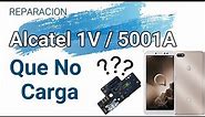 Alcatel 1V 5001A Que No Carga / 5001A