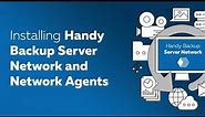 Server Backup Software: How to Install Handy Backup Server Network and Network Agents