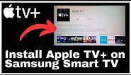 How to Install Apple TV+ on Samsung Smart TV