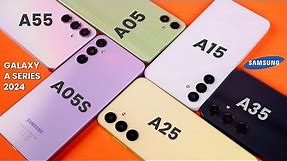 Every Samsung Galaxy A Series Phone Compared (2024): A05 A05s A15 A25 A35 A55
