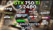 GTX 750 Ti + i5 2400 in 2023🔥 | 15 Games Tested
