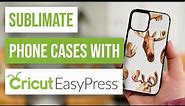 🤩 Sublimate Phone Cases With Cricut Easy Press