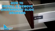 How to Install & Remove Undermount Slide Drawers - Unihopper | DIY Home Improvement