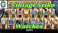 Vintage Seiko Watches (Part 1)