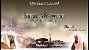 3- Surat Ali-Imran (Full) with audio english translation Sheikh Sudais & Shuraim
