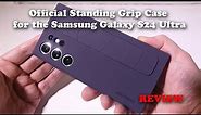 Official Standing Grip Case for the Samsung Galaxy S24 Ultra REVIEW - And why I am returning it.
